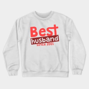 'Best Husband Since 2001' Sweet Wedding Anniversary Gift Crewneck Sweatshirt